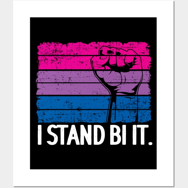 I Stand Bi It Bisexual Funny Bi Pride Wall Art by Kuehni